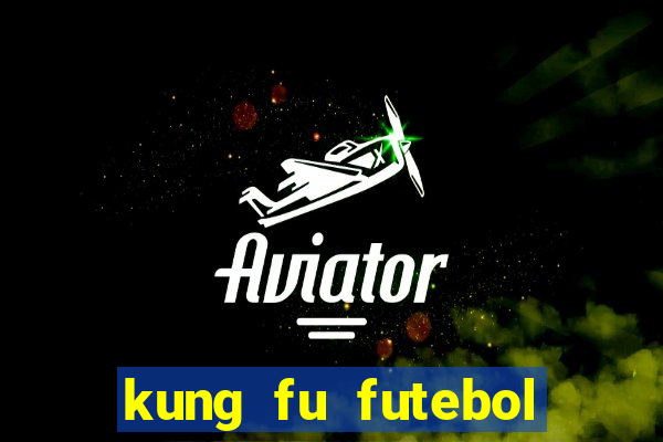 kung fu futebol clube download utorrent